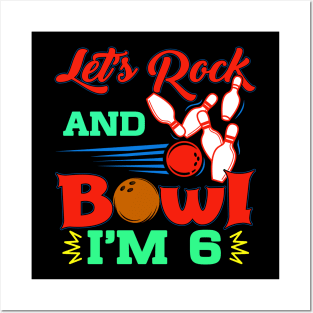 Kids Bowling Birthday TShirt 6 Year Old Party Let's Rock And Bowl Posters and Art